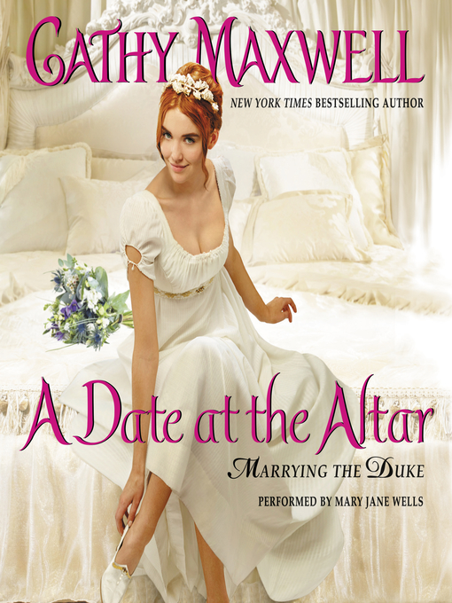 Title details for A Date at the Altar by Cathy Maxwell - Available
